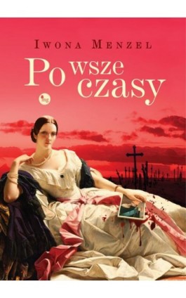 Po wsze czasy - Iwona Menzel - Ebook - 978-83-7779-449-4