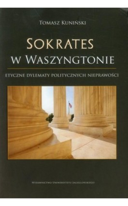 Sokrates w Waszyngtonie - Tomasz Kuniński - Ebook - 978-83-233-9185-2
