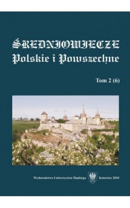 ""Średniowiecze Polskie i Powszechne"". T. 2 (6) - Ebook