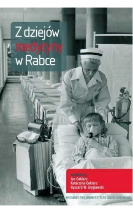 Z dziejów medycyny w Rabce - Ebook - 978-83-233-5037-8