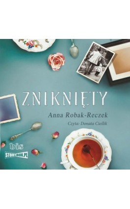 Zniknięty - Anna Robak-Reczek - Audiobook - 978-83-7551-758-3