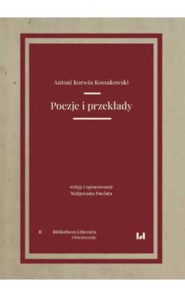 Poezje i przekłady - Antoni Korwin Kossakowski - Ebook - 978-83-8331-121-0