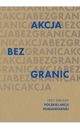 PAH. Akcja bez granic - Opracowanie zbiorowe - Ebook - 9788366707665