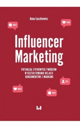 Influencer Marketing - Anna Łaszkiewicz - Ebook - 978-83-8331-088-6