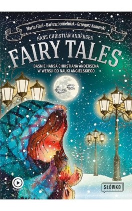 Fairy Tales BAŚNIE Hansa Christiana Andersena w wersji do nauki angielskiego - Hans Christian Andersen - Audiobook - 978-83-8175-444-6