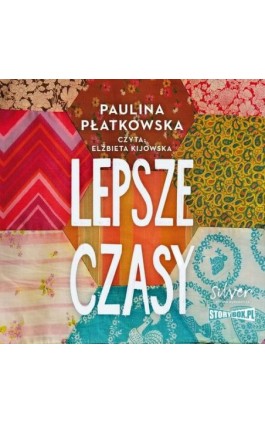 Lepsze czasy - Paulina Płatkowska - Audiobook - 978-83-8334-028-9