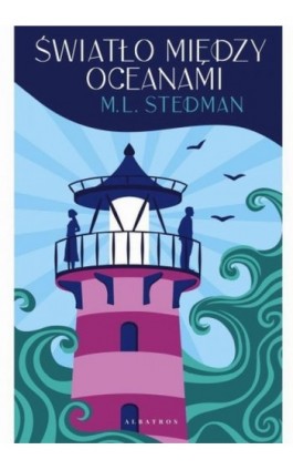 Światło między oceanami - M.L. Stedman - Ebook - 978-83-6751-375-3