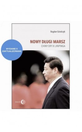 Nowy długi marsz - Bogdan Góralczyk - Ebook - 978-83-8238-101-6