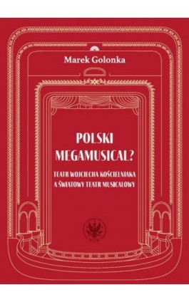 Polski megamusical? - Marek Golonka - Ebook - 978-83-235-5938-2