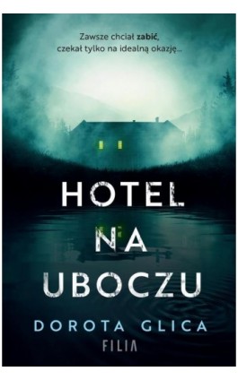 Hotel na uboczu - Dorota Glica - Ebook - 978-83-8280-536-9