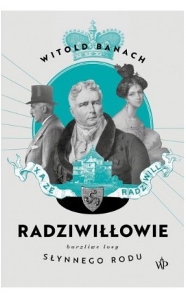 Radziwiłłowie 2 - Witold Banach - Ebook - 9788367461955