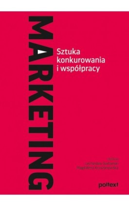 Marketing. Sztuka konkurowania i współpracy - Lechosław Garbarski - Ebook - 978-83-8175-502-3