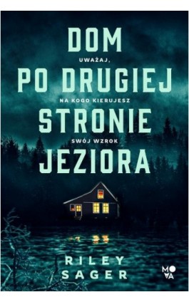 Dom po drugiej stronie jeziora - Riley Sager - Ebook - 978-83-8321-278-4