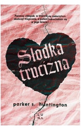 Słodka trucizna - Parker S. Huntington - Ebook - 978-83-67674-04-1