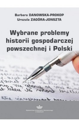 Wybrane problemy historii gospodarczej powszechnej i Polski - Barbara Danowska-Prokop - Ebook - 978-83-7875-833-4