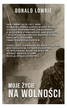 Moje Życie na Wolności - Donald Lowrie - Ebook - 978-83-65185-62-4