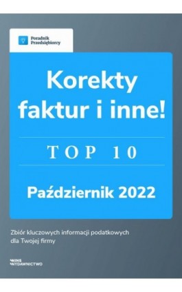 Korekty faktur i inne.Top10 październik 2022. - Kinga Jańczak - Ebook - 978-83-67193-36-8
