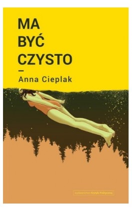 Ma być czysto - Anna Cieplak - Ebook - 978-83-653-6953-6