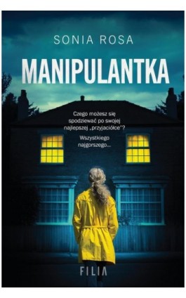 Manipulantka - Sonia Rosa - Ebook - 978-83-8280-584-0