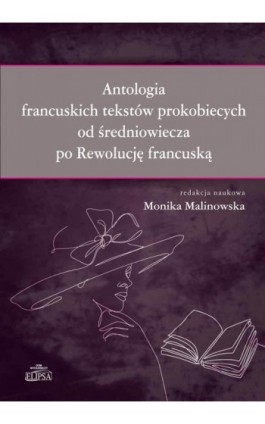 Antologia francuskich tekstów prokobiecych od średniowiecza po Rewolucję francuską - Ebook - 978-83-8017-273-9