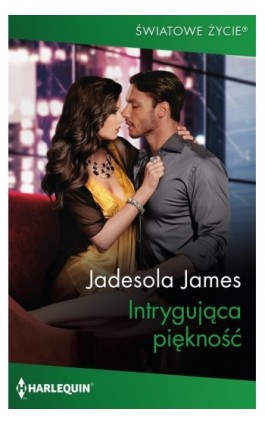 Intrygująca piękność - Jadesola James - Ebook - 978-83-276-9127-9