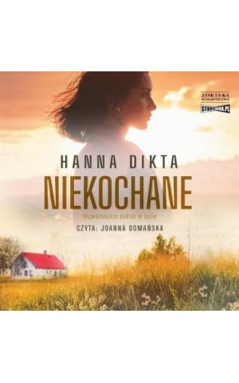 Niekochane - Hanna Dikta - Audiobook - 978-83-8334-257-3