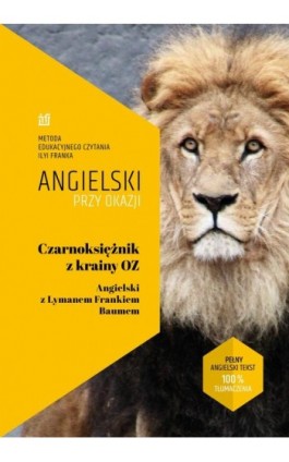 Czarnoksiężnik z Krainy Oz. Angielski z Lymanem Frankiem Baumem. (ebook) - Ilya Frank - Ebook - 978-83-65537-86-7