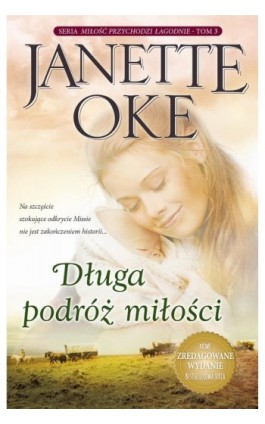 DŁUGA PODRÓŻ MIŁOŚCI - Janette Oke - Ebook - 978-83-66681-46-0