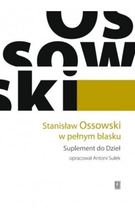 Stanisław Ossowski w pełnym blasku - Stanisław Ossowski - Ebook - 978-83-7383-803-1
