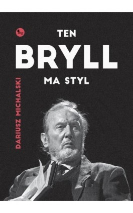 Ten Bryll ma styl - Dariusz Michalski - Ebook - 978-83-7779-891-1
