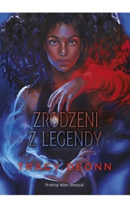 Zrodzeni z legendy - Tracy Deonn - Ebook - 978-83-287-2447-1