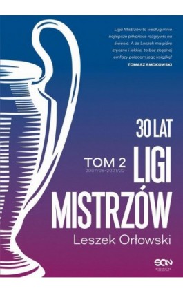 30 lat Ligi Mistrzów Tom 2 - Leszek Orłowski - Ebook - 978-83-8210-942-9