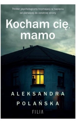 Kocham cię, mamo - Aleksandra Polańska - Ebook - 978-83-8280-599-4