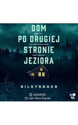 Dom po drugiej stronie jeziora - Riley Sager - Audiobook - 978-83-8321-320-0