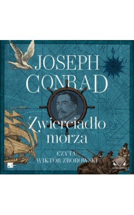 Zwierciadło morza - Joseph Conrad - Audiobook - 9788367501255