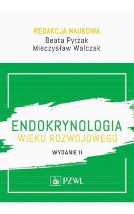 Endokrynologia wieku rozwojowego - Ebook - 978-83-01-22895-8