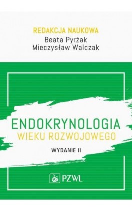 Endokrynologia wieku rozwojowego - Ebook - 978-83-01-22895-8