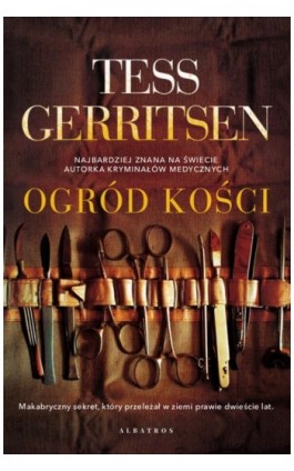OGRÓD KOŚCI - Tess Gerritsen - Ebook - 978-83-6751-360-9