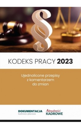 Kodeks pracy 2023 - Praca zbiorowa - Ebook