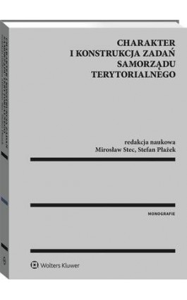 Charakter i konstrukcja zadań samorządu terytorialnego - Mirosław Stec - Ebook - 978-83-8124-224-0