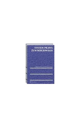 System prawa żywnościowego - Paweł Wojciechowski - Ebook - 978-83-8107-473-5