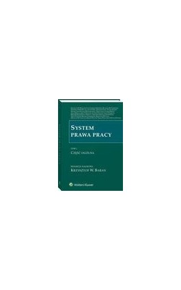 System prawa pracy. TOM I. Część ogólna - Arkadiusz Sobczyk - Ebook - 978-83-8107-463-6