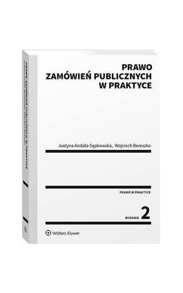 Prawo zamówień publicznych w praktyce - Justyna Andała-Sępkowska - Ebook - 978-83-8187-677-3