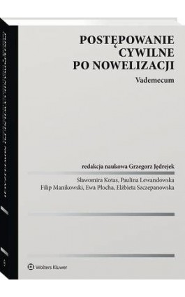 Postępowanie cywilne po nowelizacji. Vademecum - Grzegorz Jędrejek - Ebook - 978-83-8187-806-7