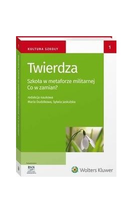 Twierdza. Szkoła w metaforze militarnej. Co w zamian? - Maria Dudzikowa - Ebook - 978-83-8107-107-9