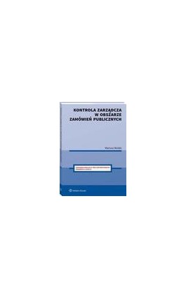 Kontrola zarządcza w obszarze zamówień publicznych - Mariusz Wolski - Ebook - 978-83-8223-697-2