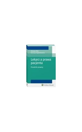 Lekarz a prawa pacjenta. Poradnik prawny - Tomasz Rek - Ebook - 978-83-8107-035-5