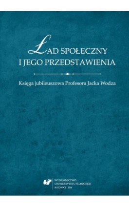 Ład społeczny i jego przedstawienia - Ebook - 978-83-8012-814-9