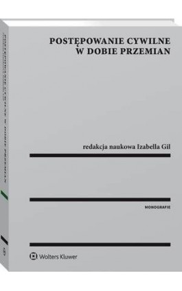 Postępowanie cywilne w dobie przemian - Sławomir Cieślak - Ebook - 978-83-8124-154-0