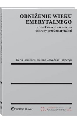 Obniżenie wieku emerytalnego - Paulina Zawadzka-Filipczyk - Ebook - 978-83-8124-330-8